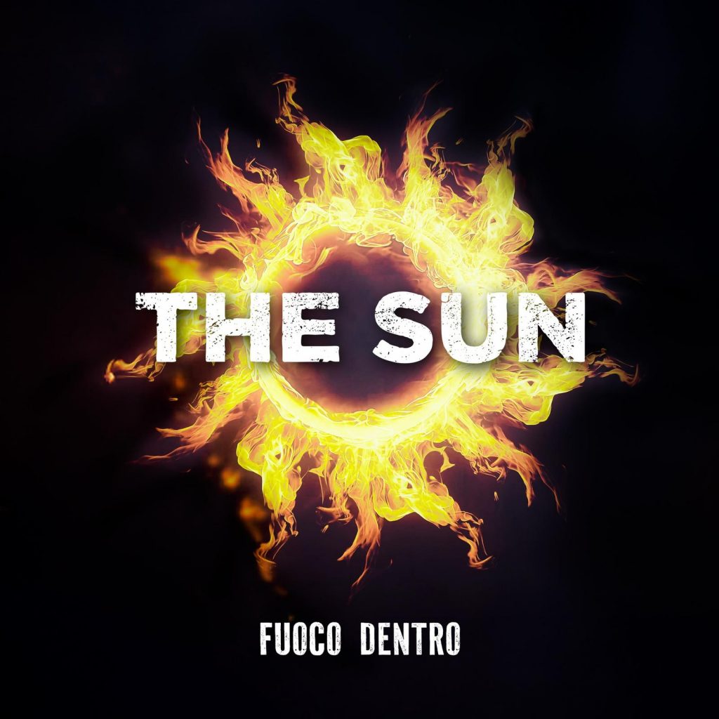 fuoco dentro new album the sun