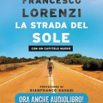 la strada del sole audiolibro the sun francesco lorenzi